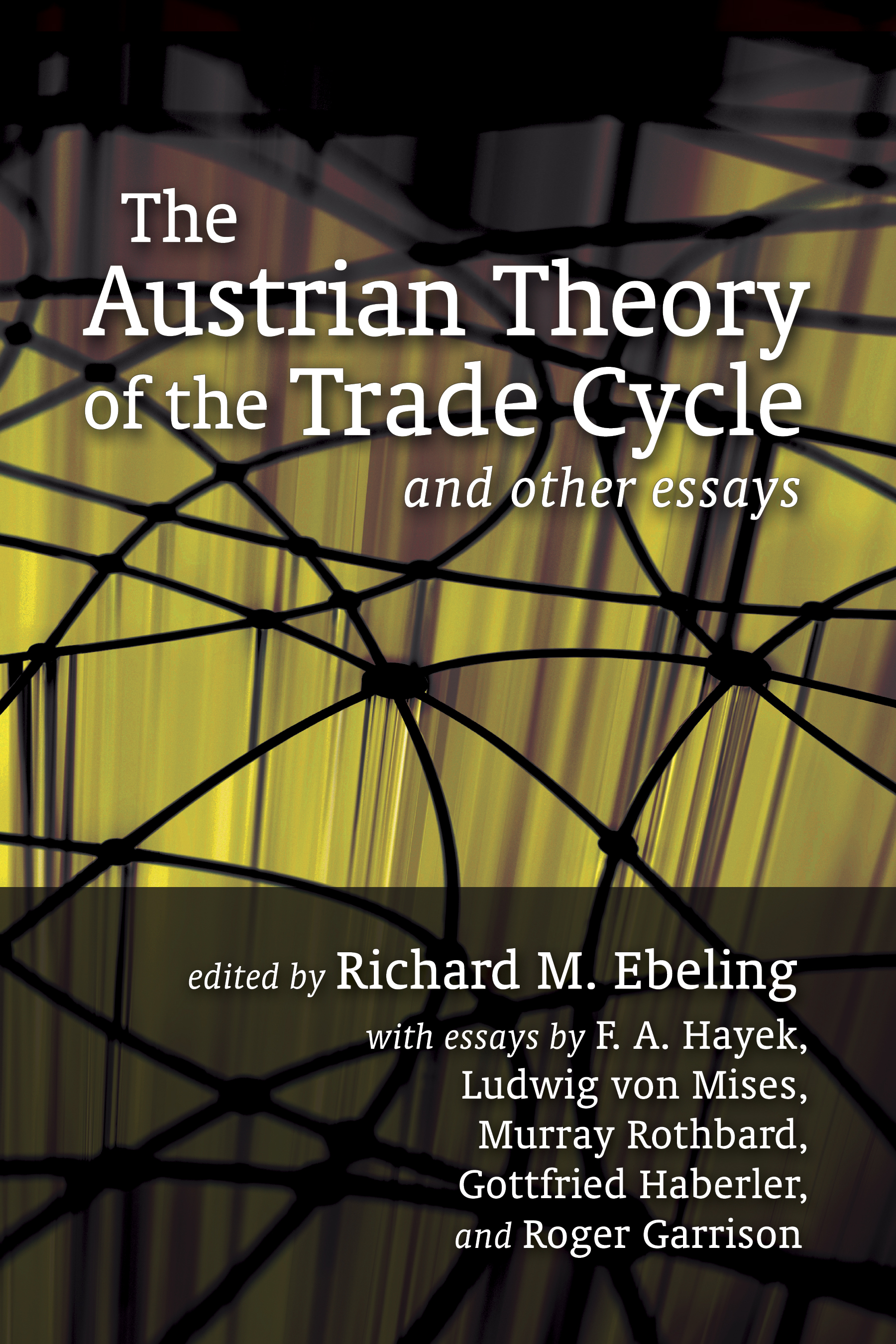The Austrian Theory of the Trade Cycle and Other Essays | Mises